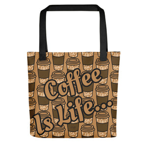 Tote Bag Coffee is Life...